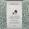 Novita Käsityötarvikkeet>Lanka 7 Veljesta Svengi 100G Pastilli 8151